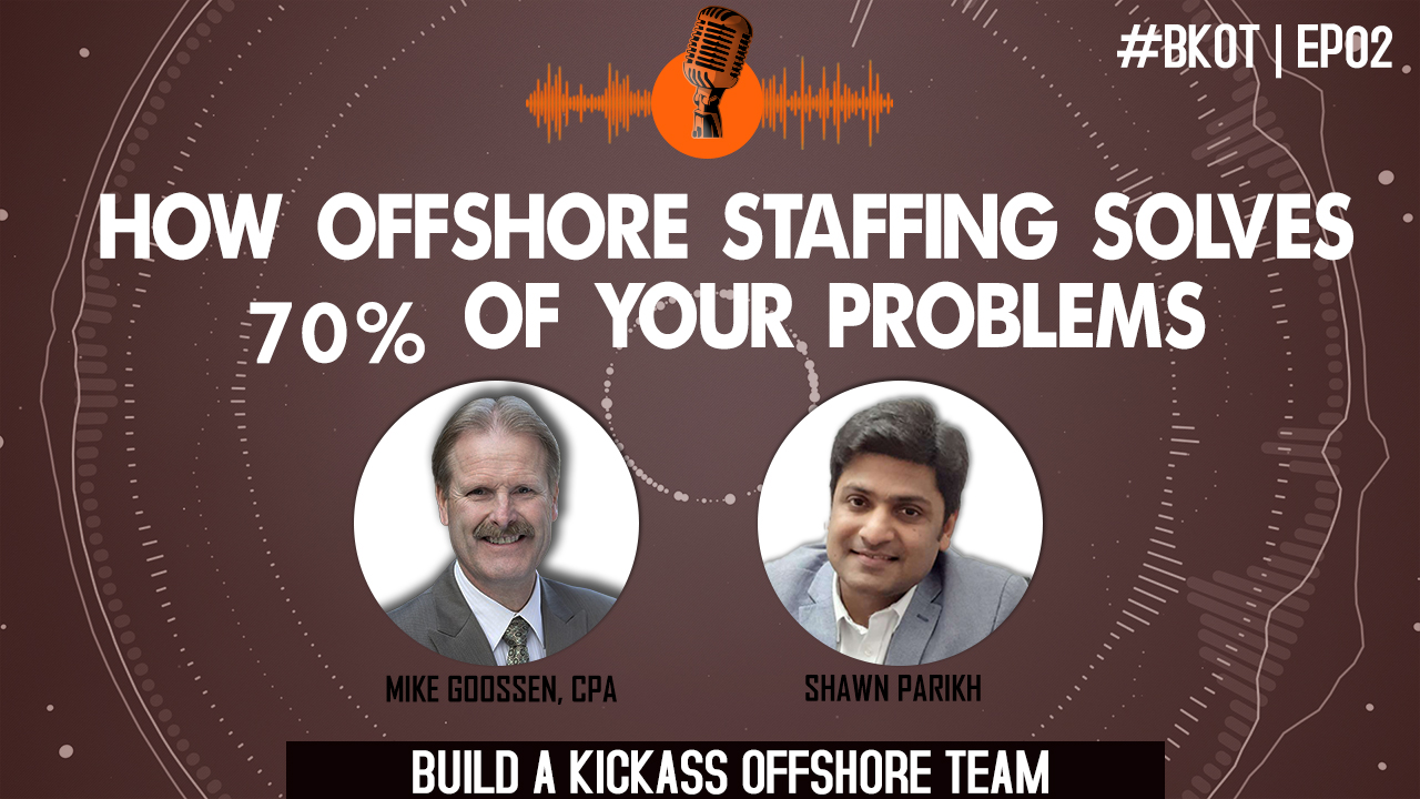 HOW OFFSHORE STAFFING SOLVES 70% OF YOUR PROBLEMS