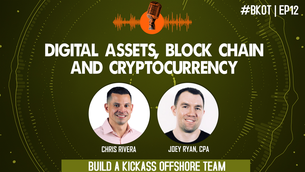 DIGITAL ASSETS, BLOCK CHAIN & CRYPTOCURRENCY