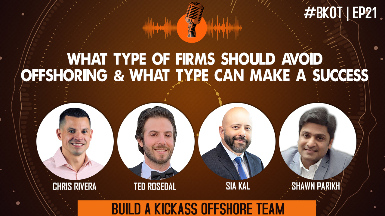 WHAT TYPE OF FIRMS SHOULD AVOID OFFSHORING & WHAT TYPE OF FIRMS CAN MAKE A SUCCESS