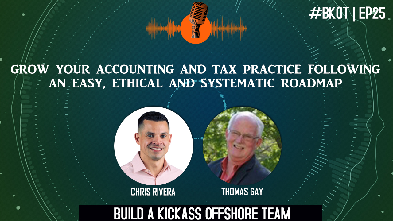GROW YOUR ACCOUNTING & TAX PRACTICE FOLLOWING AN EASY, ETHICAL AND SYSTEMATIC ROADMAP