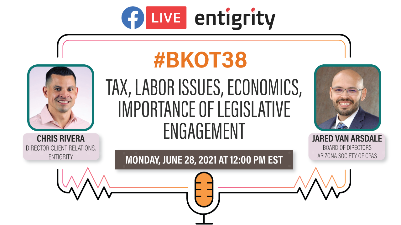 TAX, LABOR ISSUES, ECONOMICS & IMPORTANCE OF LEGISLATIVE ENGAGEMENT