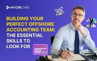 Building Your Perfect Offshore Accounting Team: The Essential Skills to Look For