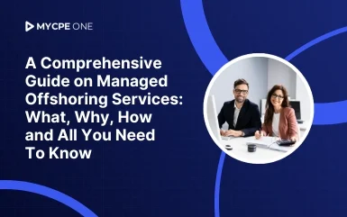 A Comprehensive Guide on Managed Offshoring Services: What, Why, How and All You Need To Know