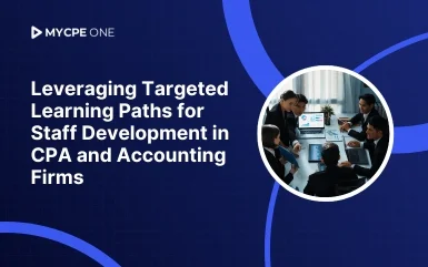 Leveraging Targeted Learning Paths for Staff Development in CPA and Accounting Firms