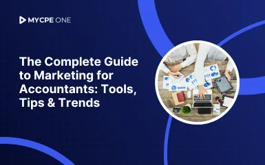 The Complete Guide to Marketing for Accountants: Tools, Tips & Trends