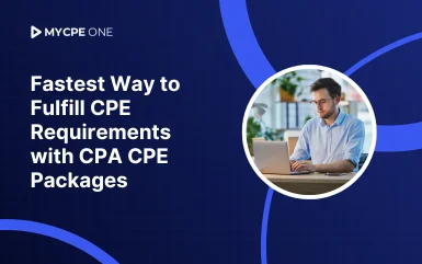CPA CPE Packages: The Fastest Way to Fulfill Your CPE Requirements