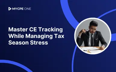 How a Single Platform Simplifies CE Tracking for EAs Who Juggle Tax Season Deadlines
