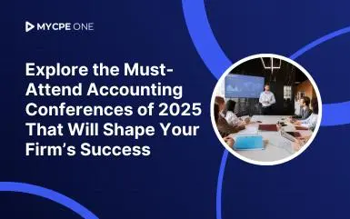 Top 21 Accounting Conferences to Attend in 2025 | MYCPE ONE