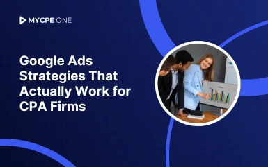 Google Ads for CPA Firms: How to Run Cost-Effective Campaigns That Actually Convert