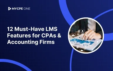 12 LMS Features Every CPA & Accounting Firm Needs in 2026 And Why It’s Time to Upgrade