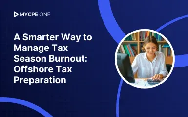 How CPA Firms Are Reducing Tax Season Burnout With Offshore Tax Preparers