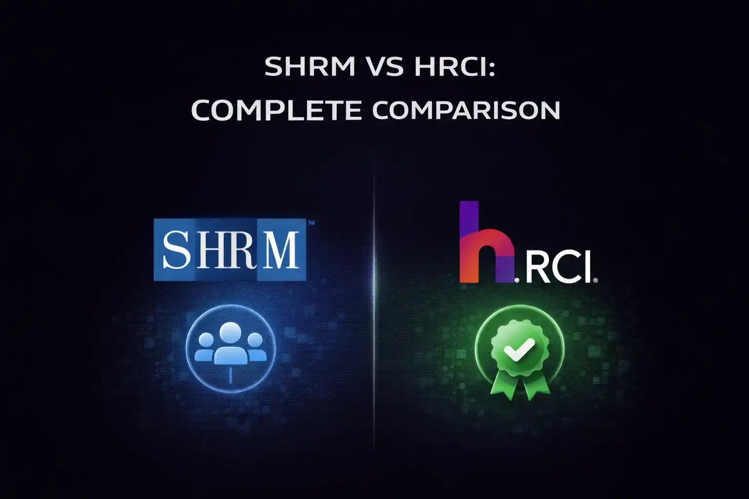 SHRM Vs. HRCI: Which certification would spearhead your HR career