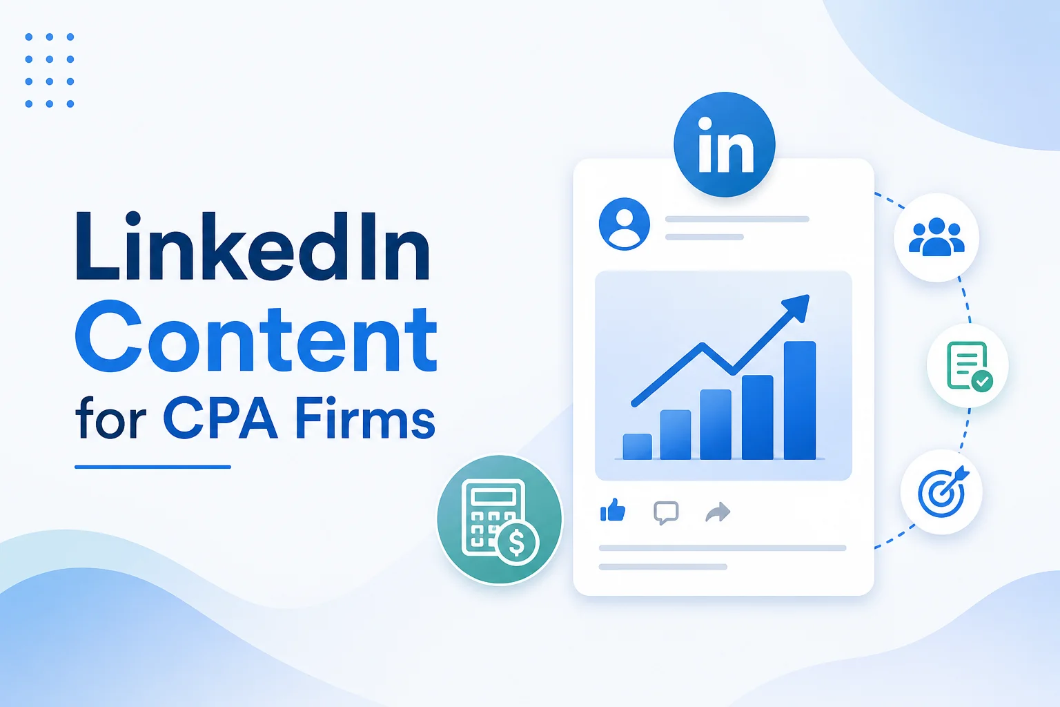 What to Post on LinkedIn as a CPA Firm: The 2026 Content Guide