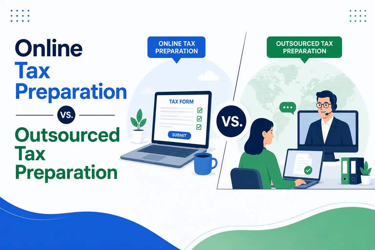 Online Tax Preparation vs. Outsourced Tax Preparation: Which Model Works Best?