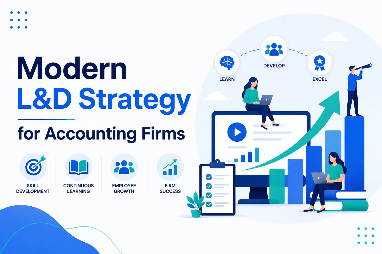 What a Modern L&D Strategy Looks Like for Accounting Firms