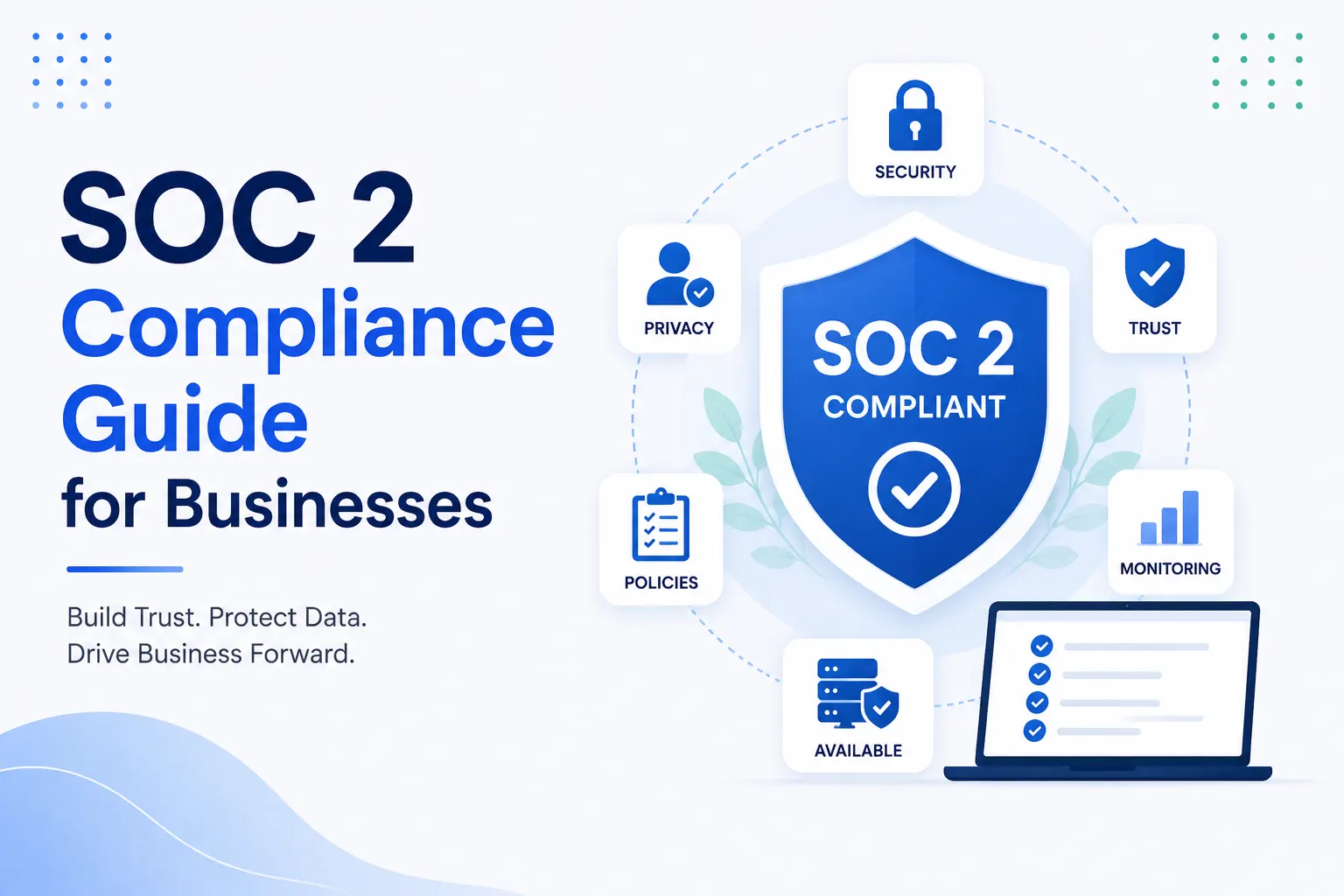 A Complete Guide to SOC 2 Compliance for Businesses in 2026
