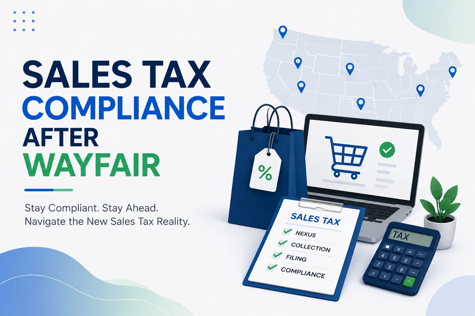 Sales Tax After Wayfair: Should Your Firm Be Managing This or Moving It Out?