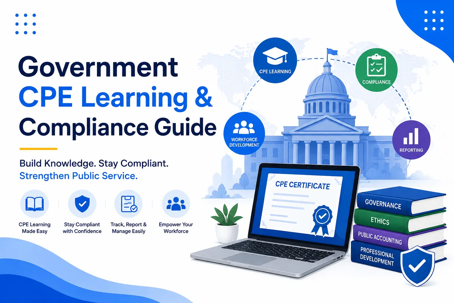 The Complete Guide to CPE Learning and Compliance for Government Organizations