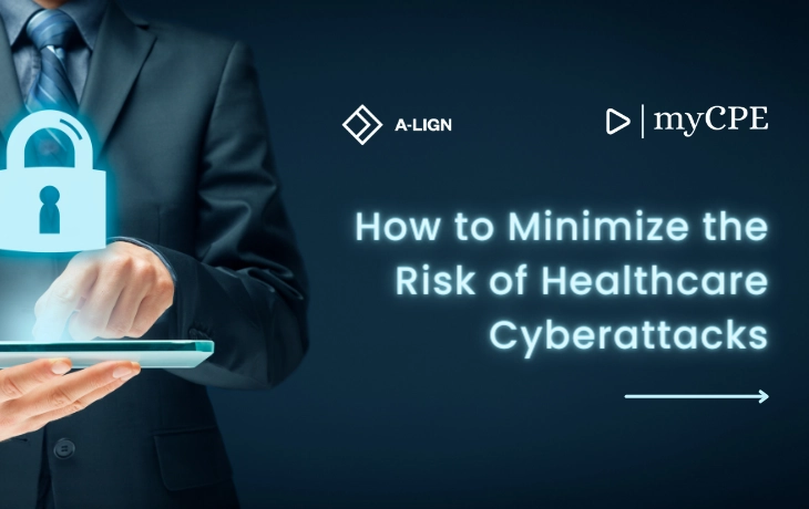 How to Minimize the Risk of Healthcare Cyberattacks