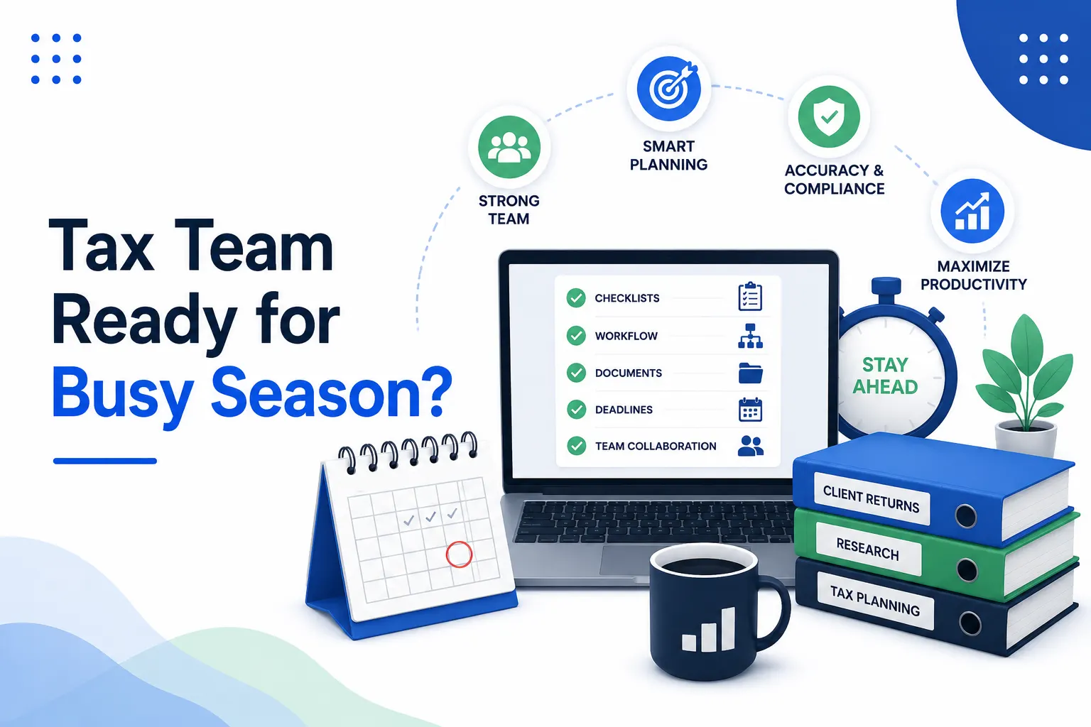 Is Your Tax Team Ready for Busy Season?