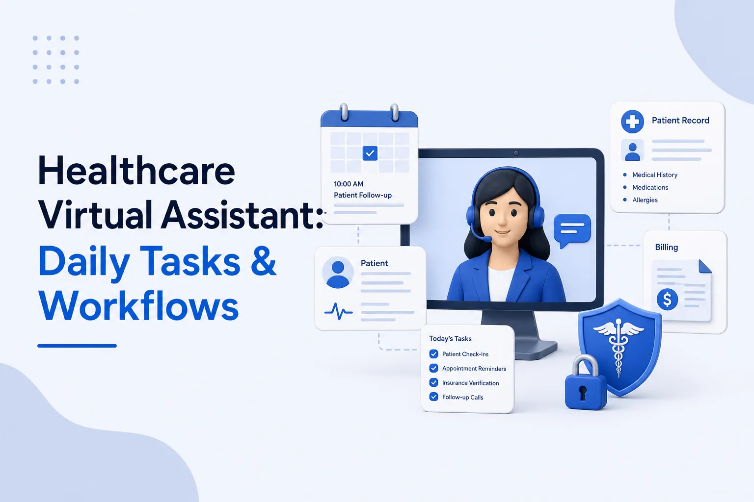What Does a Healthcare Virtual Assistant Do? Daily Tasks, Tools and Workflows