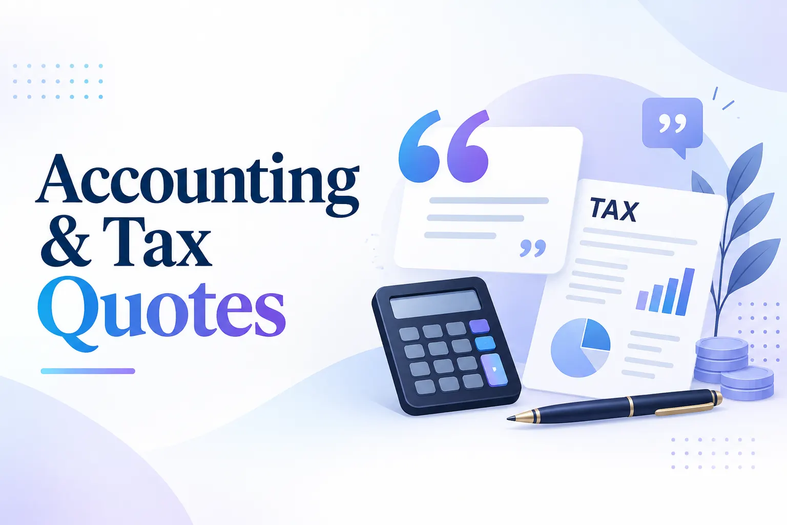 100 Motivational Accounting & Tax Quotes for 2026