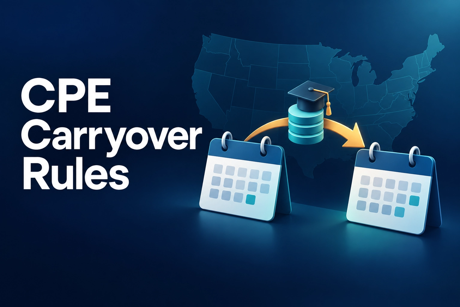 CPE Carryover Rules by State: How Many Credits Can CPAs Carry Forward?
