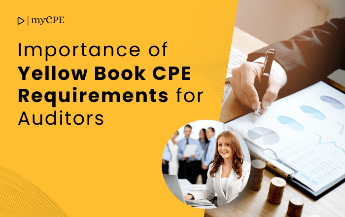 Importance of Yellow Book CPE Requirements for Auditors