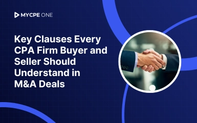 Key Clauses Every CPA Firm Buyer and Seller Should Understand in M&A Deals
