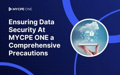 Data Security at MYCPE ONE: A Comprehensive Overview of Our Precautions