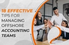 18 Effective Tips for Managing Offshore Accounting Teams