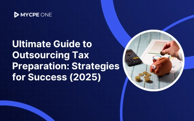 Ultimate Guide to Outsourcing Tax Preparation: Strategies for Success (2025)
