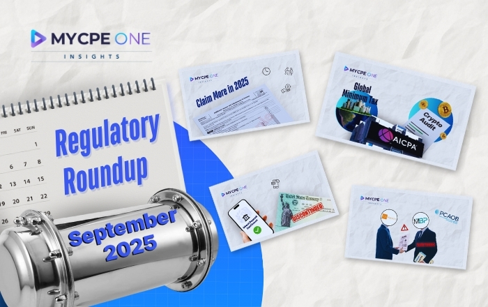 Regulatory Shake-Up: September 2025 | MYCPE ONE Insights