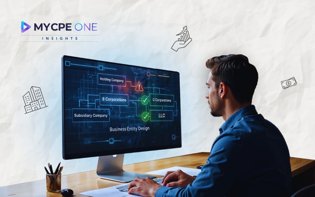 The Hidden Power of Business Entity Design | MYCPE ONE Insights