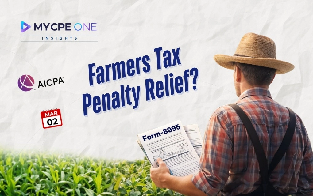 AICPA Warns Late Form 8995 Release May Trigger Unfair Tax Penalties