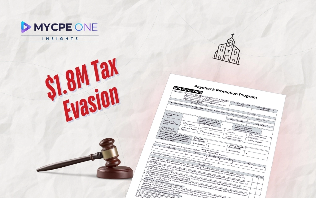 A $1.8M PPP Tax Fraud Case Every CPA Needs to Study