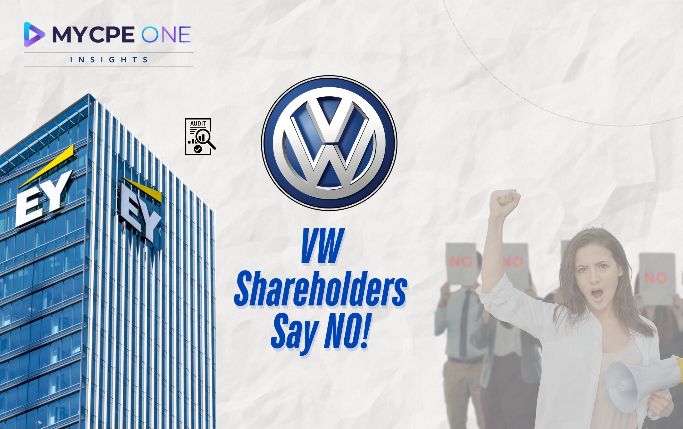 Why Volkswagen Investors Are Saying ‘No Thanks’ to EY as Auditor