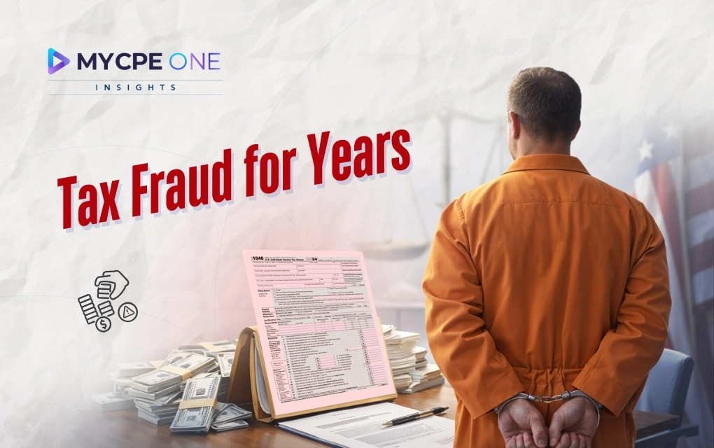 Multi-Year Tax Fraud Scheme Ends in Prison