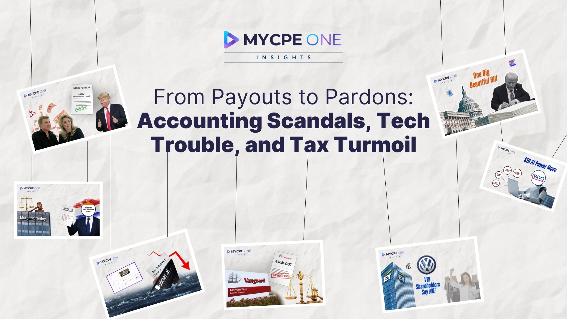 From Payouts to Pardons: Accounting Scandals, Tech Trouble, and Tax Turmoil