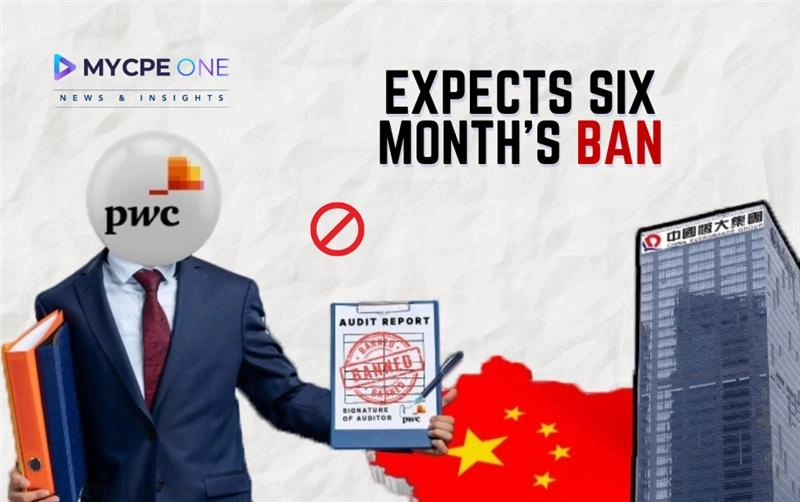 Is PwC Set for a Six-Month Ban in China for Evergrande Audit?