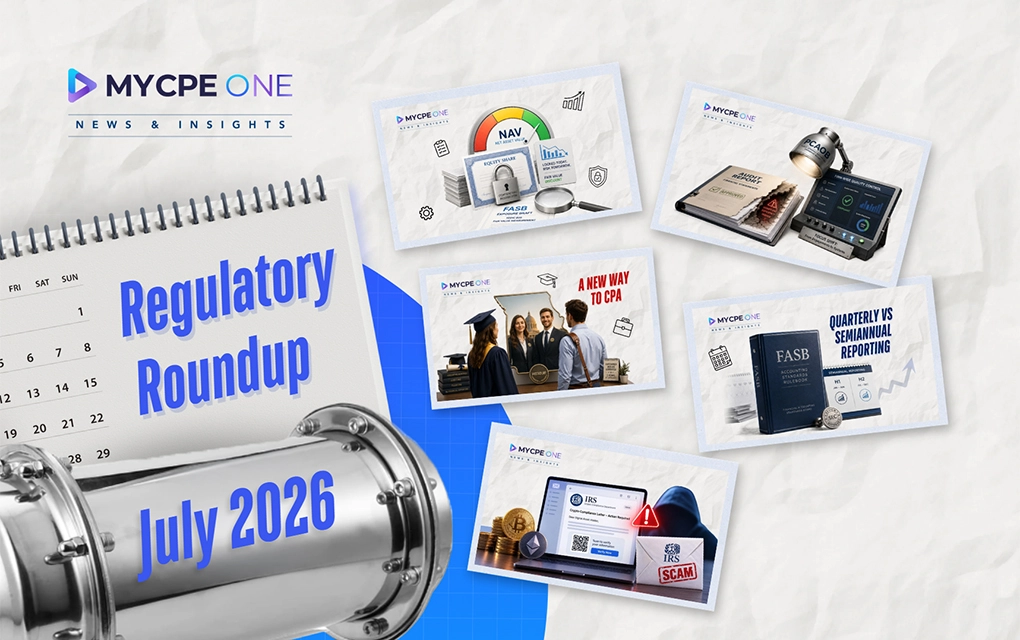 July 2026 Recap: Compliance & Regulatory Insights in 10 Mins