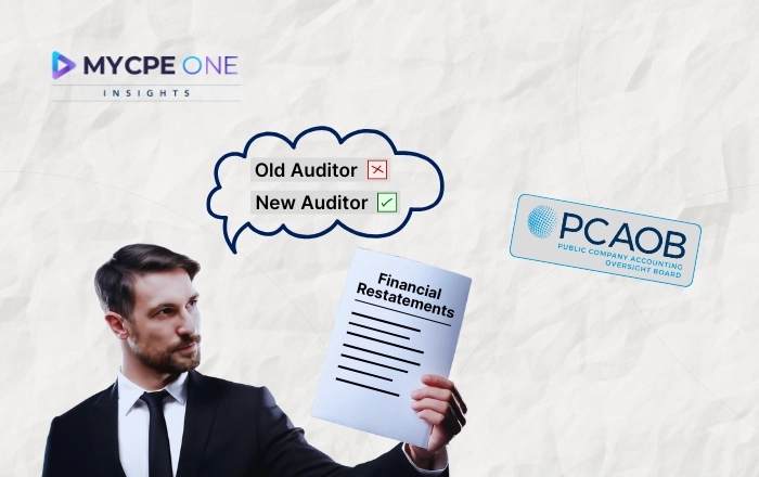 PCAOB Finds Restatements Often Follow Auditor Changes