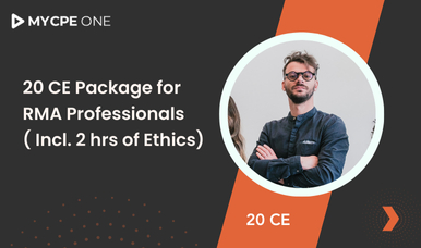 20 CE Package for RMA Professionals ( Incl. 2 hrs of Ethics)