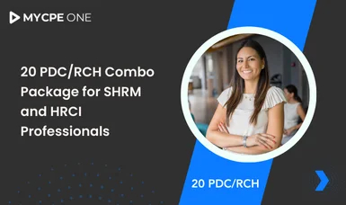 20 PDC/RCH Combo Package for SHRM and HRCI Professionals