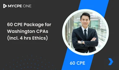 60 CPE Package for Washington CPAs (Incl. 4 hrs Ethics)