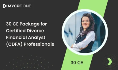 30 CE Package for Certified Divorce Financial Analyst Professionals
