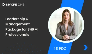 Leadership & Management Package for SHRM Professionals