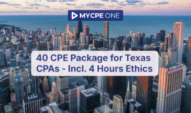 40 CPE Package for Texas CPAs (incl. 4 hrs Ethics)