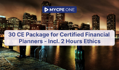 30 CE Package for Certified Financial Planners - Incl. 2 Hours Ethics