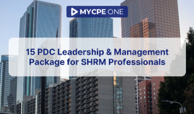 15 PDC Leadership & Management Package for SHRM Professionals